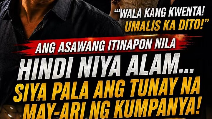 She Threw Away Her Husband… But He Was the Heir to Her Company 😱 | Pinoy StoryFlix
