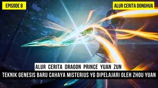 ZHOU YUAN MELATIH TEKNIK BARU YG ADA DI TINGKAT XUAN - DONGHUA DRAGON PRINCE YUAN ZUN EPS 08