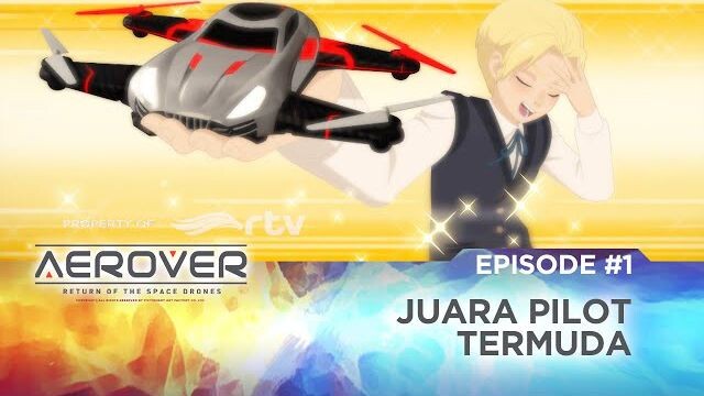•Aerover |Episode 1| juara pilot termuda• Sub Indonesia
