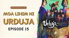 Mga Lihim ni Urduja — Episode 15 (March 17, 2023) Full-HD