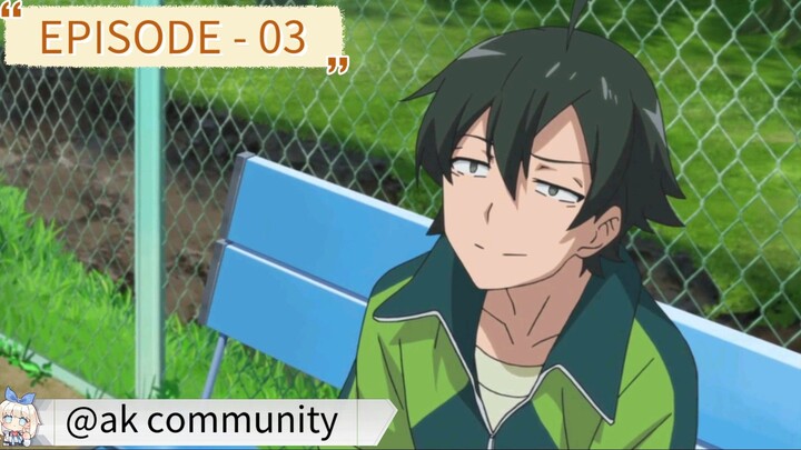 MY TEEN ROMANTIC COMEDY SNAFU [SEASON - 01] [EPISODE - 03] [ENGLISH DUB]