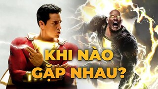 BLACK ADAM VÀ SHAZAM 2 CÓ GÌ?