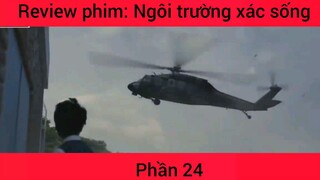 Review phim: Ngôi trường xác sống #24