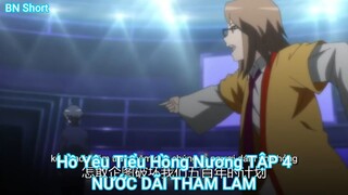 Hồ Yêu Tiểu Hồng Nương TẬP 4-NƯỚC DÃI THAM LAM