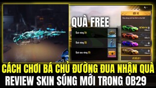 Free Fire - Cách Chơi Bá Chủ Đường Đua Nhận Skin Tay Đua -Review Skin Súng Mới Trong OB29| OB29 FF