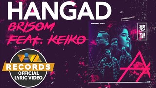 Hangad - Brisom feat. Keiko Necesario (Official Lyric Video)