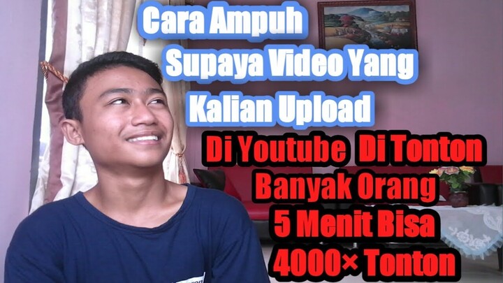 Terbaru Trik ampuh Supaya Video yg kalian upload di youtube Bisa di tonton banyak orang (viral)