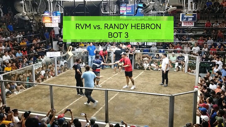 RVM vs. RANDY HEBRON BOT3