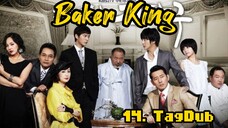 14- Baker King / TagDub kdrama ✔️👑
