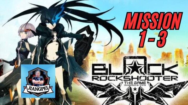 Black Rock Shooter : Mission 1-3  - Lets Open the Gate - Walkthrough
