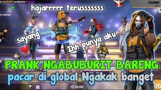 PRANK NGABUBURIT BARENG PACAR DI GLOBAL NGAKAK BANGET 🤣 |FREE FIRE INDONESIA