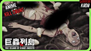 The Island of Giant Insects (2020) ANIME KILL COUNT