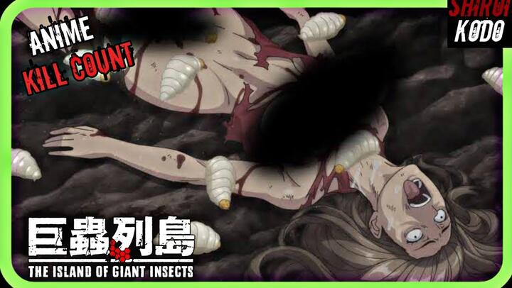 The Island of Giant Insects (2020) ANIME KILL COUNT