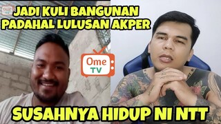 NASIB ANAK NTT‼️ LULUSAN AKPER JADI KULI BANGUNAN ‼️ - PRANK OME TV