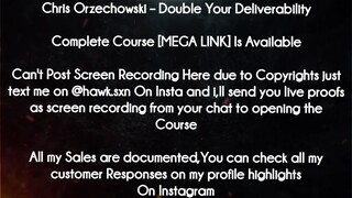 Chris Orzechowski course  - Double Your Deliverability download