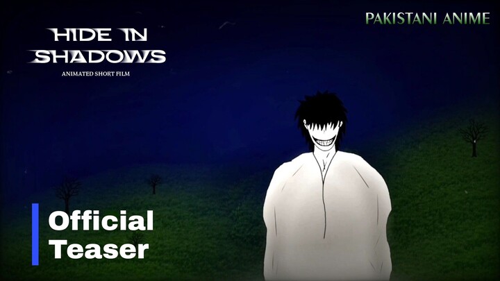Hide In Shadows (Official Teaser) - Pakistani Anime Movie