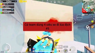 cả team dùng 4 siêu xe đi lùa địch phần 5