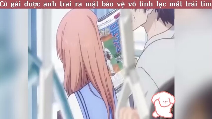 Cô gái được chàng trai bảo vệ vô tình lạc mất trái tim#anime#edit#clip