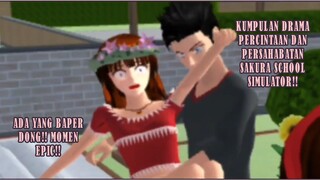 KUMPULAN DRAMA PERCINTAAN DAN PERSAHABATAN SAKURA SCHOOL SIMULATOR!! BAPER PARAH!!