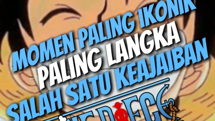 Moment ikonik one piece