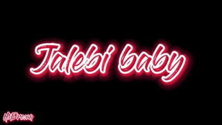 Jalebi baby edit audio || by HMDream || credit if use!