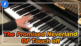 [The Promised Neverland] OP Touch off, Piano Cover_1