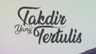 Takdir yang tertulis episode 02