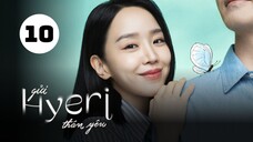 Tập 10| Gửi Hyeri Thân Yêu - Dear Hyeri (Shin Hye Sun, Lee Jin Wook, Kang Hoon,...).