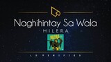 Hilera | Naghihintay Sa Wala (Lyric Video)