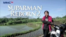 Suparman Reborn 2 Eps 9-10