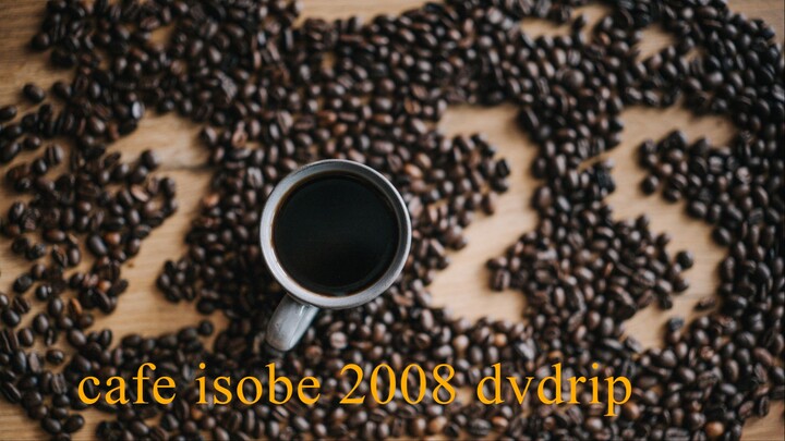 cafe isobe 2008 dvdrip