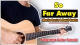 Hướng dẫn: So Far Away | Martin Garrix & David Guetta | Guitar Solo/Fingerstyle Tutorial