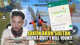 JOKIIN AKUN SULTAN!! DIBAYAR 1 KILL 100RB!!