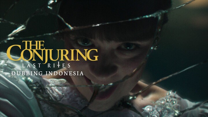 The Conjuring Last Rites (2025) Fandub Indo - Bayangan Cermin