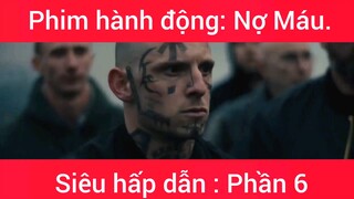 Phim hành động: Nợ Máu #6