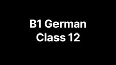 B1 German Class 12