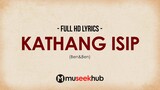 Ben&Ben - Kathang Isip (HD Lyrics Video) 🎵