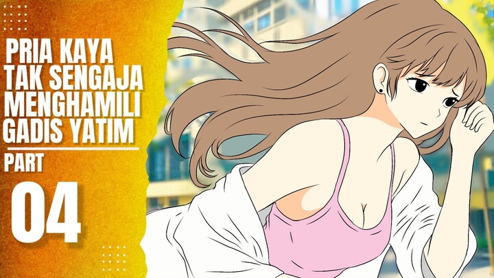 Pria Kaya Tak Sengaja Menghamili Gadis Yatim Part 4