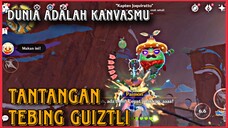 TANTANGAN TEBING GUIZTLI || QUEST STORY DUNIA ADALAH KANVASMU PART 2