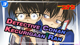 [Detective Conan] Semua Adegan Ran Curiga Bahwa Conan Adalah Shinichi_3