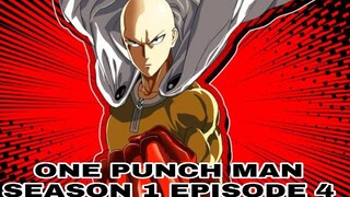 ONE PUNCH MAN SEASON 1 EPISODE 4