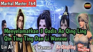 Martial Master 764 ‼️Menyelamatkan Ao QingLing Qin Tingting Dan Li Wanxue