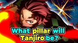What Pillar will Tanjiro be? Take over Kyojuro?[Demon Slayer]