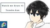 Tanaka • Tanaka-kun  || watch me draw #5