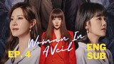Woman in a Veil (2023) Episode 4 Eng Sub