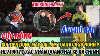 CỰC NÓNG: BÙI TIẾN DŨNG MẮC SAI LẦM TOANG CẢ SỰ NGHIỆP, HLV PAU FC CHỐT QUANG HẢI ĐÁ CHÍNH CHO CLB