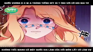 Review Truyện: Quốc vương á-c ma trúng tiếng sét ái tình với cô gái nai tơ, không tiếc mang cả một