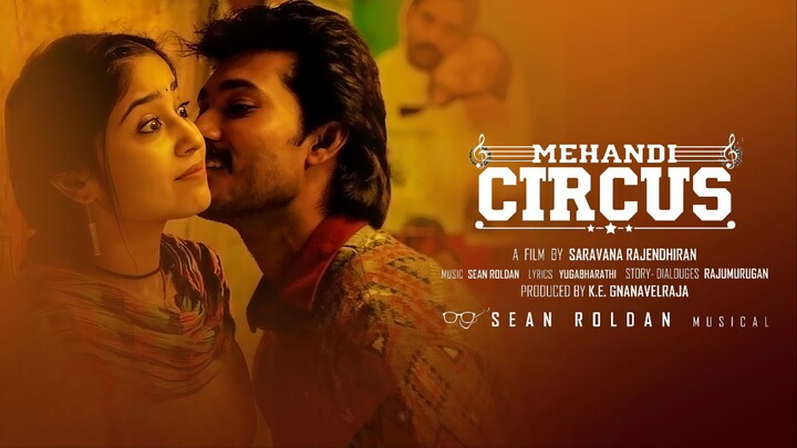 Mehandi Circus (2019) Tamil 1080p HD Eng Sub - Madhampatti Rangaraj, Shweta Tripathi, Sean Roldan
