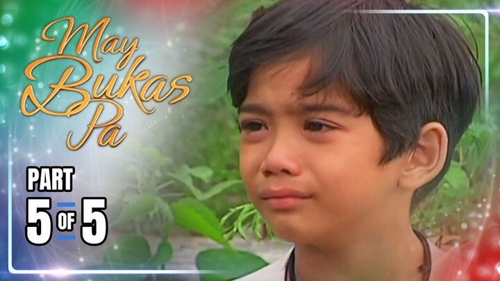 May Bukas Pa | Episode 70 (5/5) | July 5, 2024