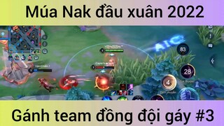 Múa Nak đầu xuân 2022 gánh team đồng đội #3